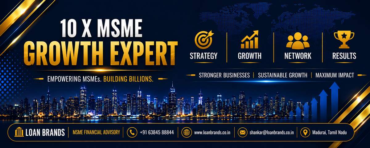 Loan Brands | MSME Financial Advisory Services | Madurai