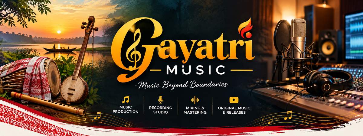 Gayatri Music | Music Production and Recording | Mankachar, Assam