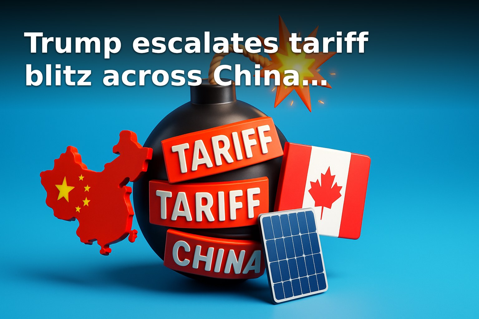 Trump escalates tariff blitz across China, Canada, polysilicon