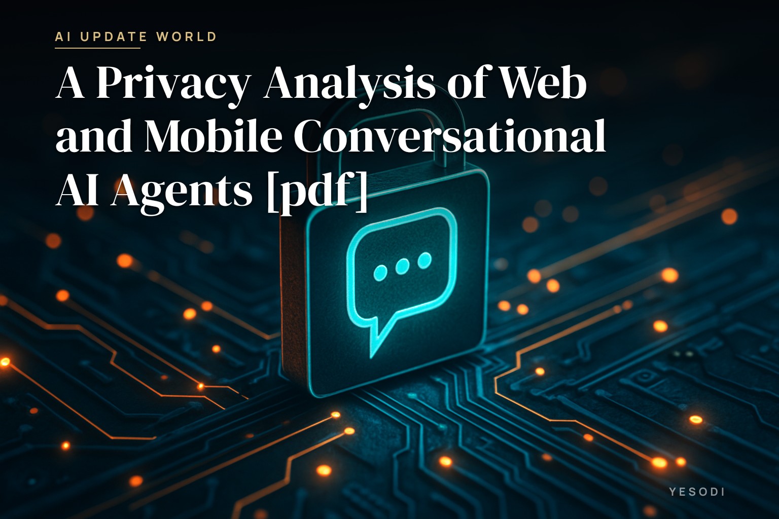 A privacy analysis of conversational AI agents on web and mobile is surfacing